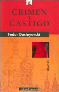 Title: Crimen y castigo (Crime and Punishment), Author: Fyodor Dostoevsky