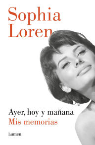 Title: Ayer, hoy y mañana, Author: Sophia Loren