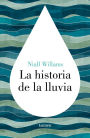 La historia de la lluvia / History of the Rain