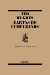 Title: Cartas de cumpleaños: Cincuenta años de la desaparición de Sylvia Plath, Author: Ted Hughes