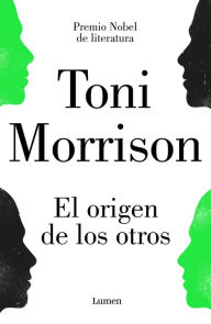 Title: El origen de los otros / The Origin of Others, Author: Toni Morrison