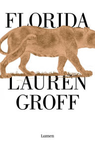 Title: Florida (Spanish Edition), Author: Lauren Groff