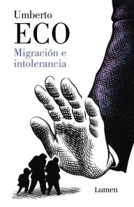 Title: Migración e intolerancia, Author: Umberto Eco