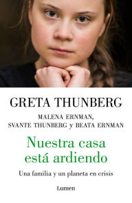 Title: Nuestra casa está ardiendo / Our House is on Fire, Author: Greta Thunberg