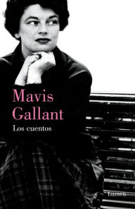 Title: Los cuentos, Author: Mavis Gallant