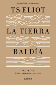 Title: La tierra baldía (edición especial del centenario) / The Waste Land (100 Anniver sary Edition), Author: T. S. Eliot