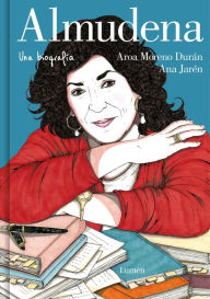Title: Almudena. Una biografía / Almudena. A biography, Author: Aroa Moreno Durán