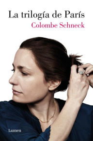 Title: La trilogía de París, Author: Colombe Schneck
