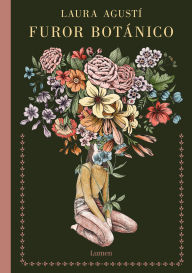 Title: Furor botánico / Botanical Frenzy, Author: Laura Agustí