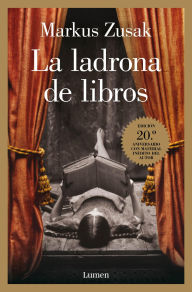 Title: La ladrona de libros (edición 20.º aniversario), Author: Markus Zusak