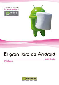 Title: El gran libro de Android, Author: Jesús Tomás Gironés