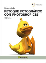 Title: Manual de retoque fotográfico con Photoshop CS6, Author: MEDIAactive