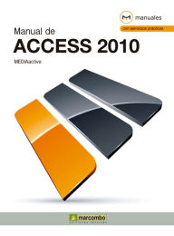 Title: Manual de Access 2010, Author: MEDIAactive