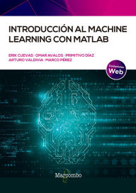 Title: Introducción al Machine Learning con MATLAB, Author: Erik Valdemar Cuevas Jiménez