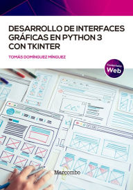 Title: Desarrollo de interfaces gráficas en Python 3 con Tkinter, Author: Tomás Domínguez Mínguez