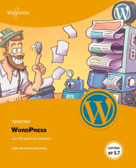Title: Aprender WordPress con 100 ejercicios prácticos, Author: Pablo Monteserín Fernández