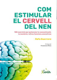 Title: Com estimular el cervell del nen, Author: Rafa Guerrero
