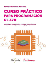 Title: Curso práctico para programación de AVR, Author: Ernesto Paredes Martínez