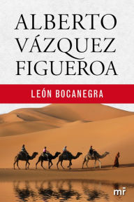Title: León Bocanegra, Author: Alberto Vázquez-Figueroa