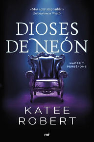 Title: Dioses de neón (Neon Gods), Author: Katee Robert