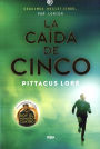 La caida de cinco (The Fall of Five) (Lorien Legacies Series #4)
