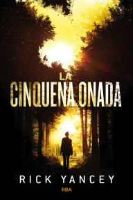 Title: La Cinquena Onada 1 - La cinquena onada, Author: Rick Yancey