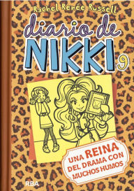 Title: Una reina del drama con muchos humos (Diario de Nikki #9), Author: Rachel Renée Russell