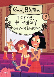 Title: Torres de Malory 9 - Curso de invierno, Author: Enid Blyton