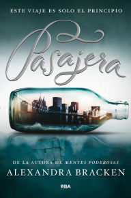 Title: Pasajera 1 - Pasajera, Author: Alexandra Bracken