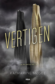 Title: La planta mil 2 - Vertigen, Author: Katharine McGee