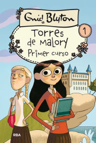 Title: Torres de Malory 1 - Primer curso, Author: Enid Blyton