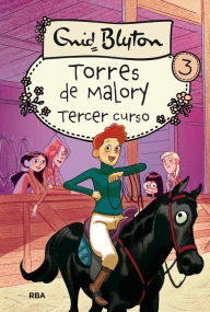 Title: Torres de Malory 3 - Tercer curso, Author: Enid Blyton