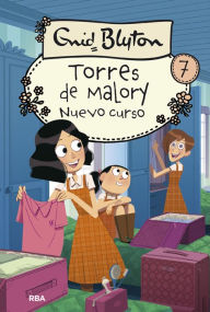 Title: Torres de Malory 7 - Nuevo curso, Author: Enid Blyton