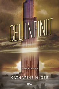 Title: La planta mil 3 - Cel infinit, Author: Katharine McGee