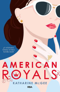 Title: American Royals (Spanish Edition), Author: Katharine McGee