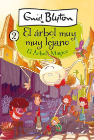 Title: El árbol muy muy lejano 2 - El Árbol Mágico, Author: Enid Blyton