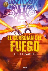 Title: El guardián del fuego: El hijo del trueno 2 / The Fire Keeper, Author: J. C. Cervantes