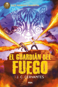 Title: El guardián del fuego: El hijo del trueno 2 / The Fire Keeper, Author: J. C. Cervantes