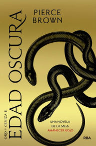 Title: Edad oscura (Amanecer rojo #5) / Dark Age, Author: Pierce Brown