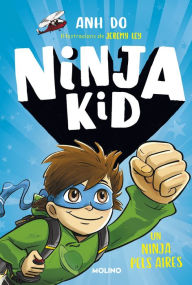 Title: Sèrie Ninja Kid 2 - Un ninja pels aires, Author: Anh Do