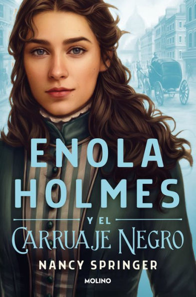 Enola Holmes y el carruaje negro / Enola Holmes and the Black Barouche