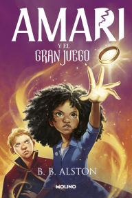 Title: Amari 2 - Amari y el gran juego, Author: B. B. Alston