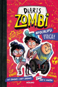 Title: Diaris zombi 1 - Apocalipsi vaca!, Author: Guy Edmonds