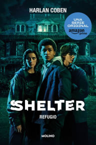 Title: Shelter: Refugio / Shelter: A Mickey Bolitar Novel, Author: Harlan Coben