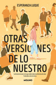 Title: Otras versiones de lo nuestro / Other Versions of Ourselves, Author: ESPERANZA LUQUE