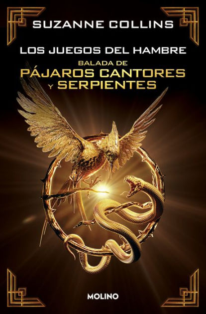 Los Juegos del Hambre - Balada de pájaros cantores y serpientes (edición  especial película)