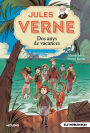 Dos anys de vacances: El clàssic de Jules Verne en una cuidada edició il·lustrada i adaptada per a lectors a partir de 9 anys