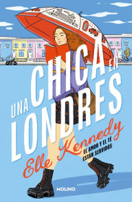 Title: Una chica en Londres / Girl Abroad, Author: Elle Kennedy