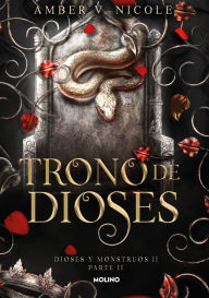 Title: Trono de dioses (Dioses y monstruos 2.2), Author: Amber V. Nicole