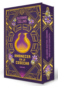 Title: Amanecer en la cosecha (Edición especial cantos pintados) / Sunrise on the Reaping (Special Edition Sprayed Edges), Author: Suzanne Collins